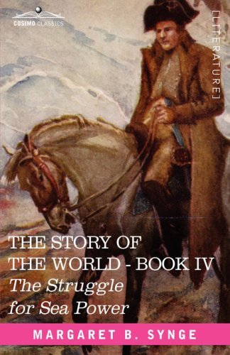 Cover for M. B. Synge · The Struggle for Sea Power, Book Iv of the Story of the World (Paperback Book) (2013)