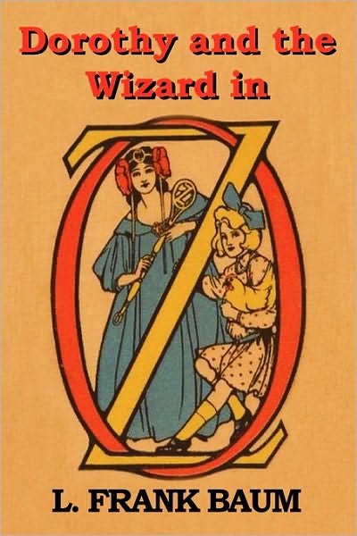 Dorothy and the Wizard in Oz - L Frank Baum - Libros - IndoEuropeanPublishing.com - 9781604442243 - 22 de mayo de 2010