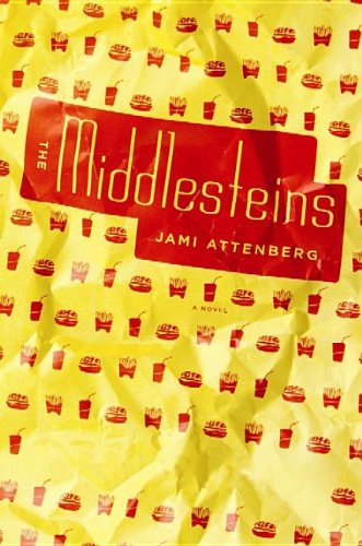 Cover for Jami Attenberg · The Middlesteins (Hardcover Book) [Lrg edition] (2013)