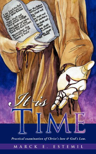 Cover for Marck E Estemil · It Is Time (Paperback Book) (2011)