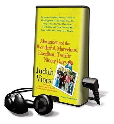 Alexander and the Wonderful, Marvelous, Excellent, Terrific Ninety Days - Judith Viorst - Andere - Findaway World - 9781616377243 - 1. Februar 2010