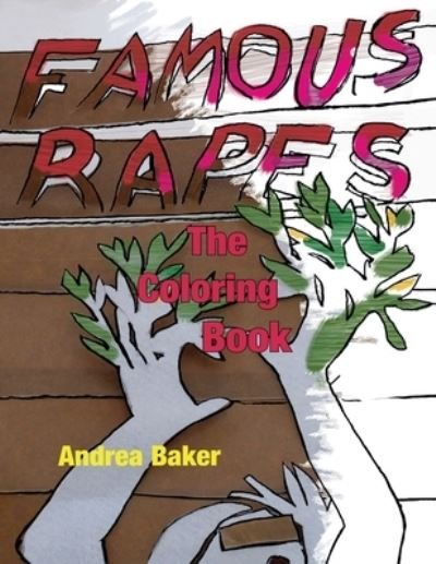 Cover for Andrea Baker · Famous Rapes (Pocketbok) (2019)