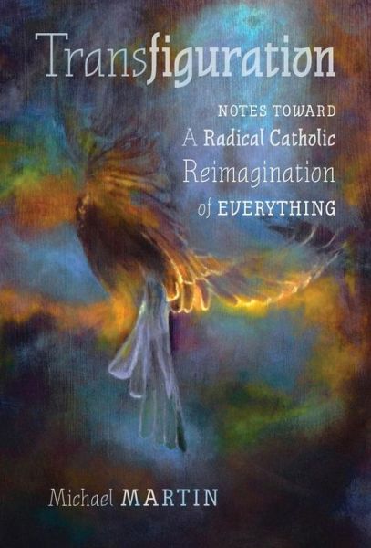 Cover for Michael Martin · Transfiguration (Hardcover bog) (2018)