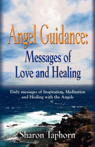 Cover for Sharon Taphorn · Angel Guidance: Messages of Love and Healing (Paperback Bog) (2012)