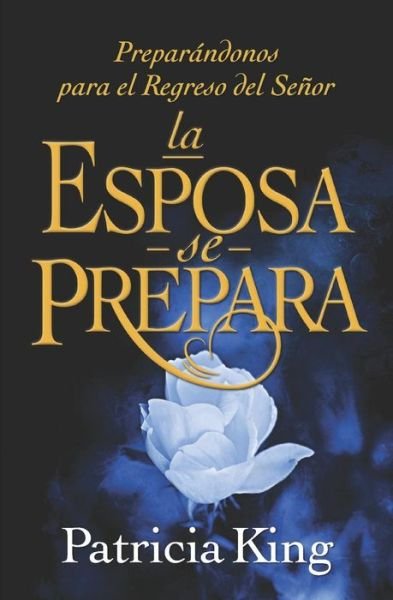 Cover for Patricia King · La Esposa se Prepara (Taschenbuch) (2019)