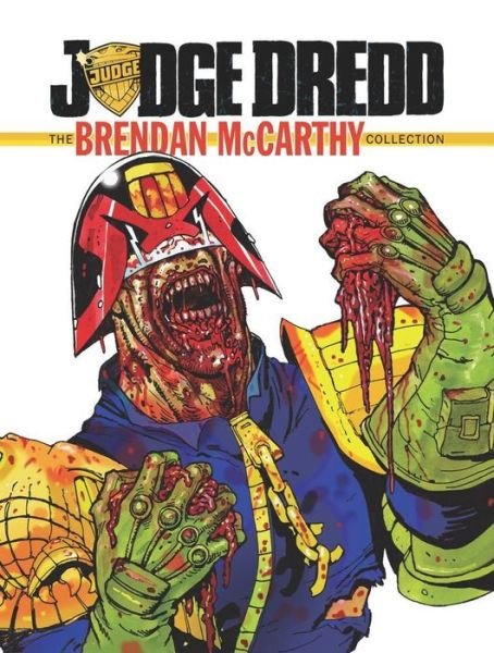 Cover for John Wagner · Judge Dredd: The Brendan McCarthy Collection (Hardcover Book) (2017)