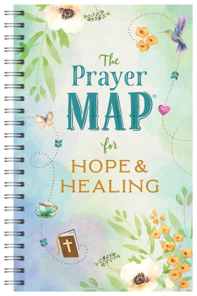 Cover for Compiled By Barbour Staff · The Prayer Map for Hope and Healing (Spiralbuch) (2022)