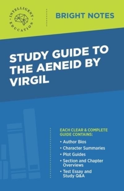 Cover for Intelligent Education · Study Guide to The Aeneid by Virgil - Bright Notes (Taschenbuch) [2nd edition] (2020)