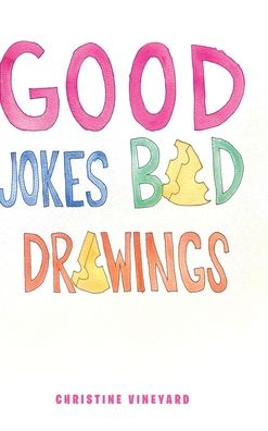 Cover for Christine Vineyard · Good Jokes Bad Drawings (Hardcover Book) (2021)
