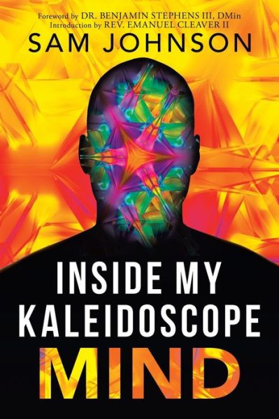 Cover for Sam Johnson · Inside My Kaleidoscope Mind (Paperback Book) (2021)