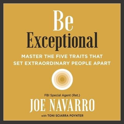 Be Exceptional - Joe Navarro - Musik - HarperCollins - 9781665098243 - 29. Juni 2021