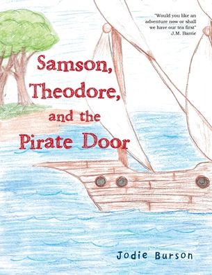 Cover for Jodie Burson · Samson, Theodore, and the Pirate Door (Paperback Book) (2022)