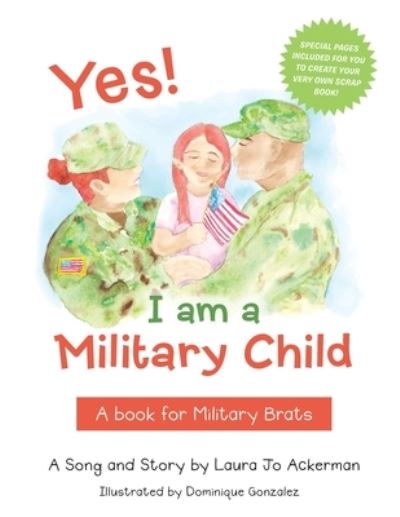 Cover for Laura Jo Ackerman · Yes! I Am a Military Child (Paperback Book) (2022)