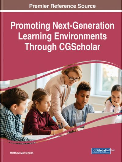 Cover for Matthew Montebello · Promoting Next-Generation Learning Environments Through CGScholar (Book) (2023)