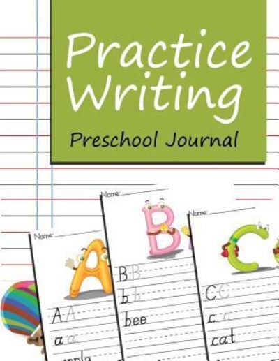 Cover for Jupiter Kids · Practice Writing: Preschool Journal (Paperback Book) (2015)