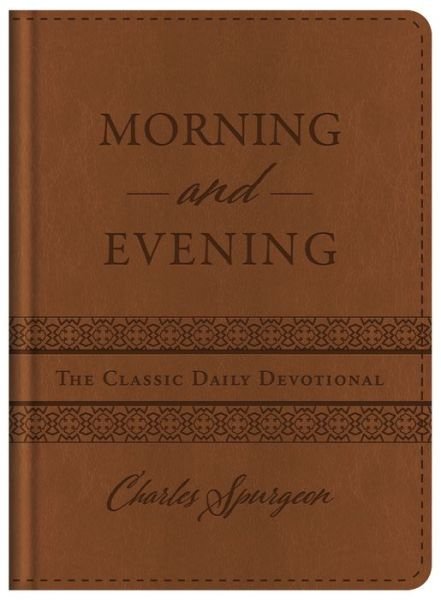 Cover for Charles Spurgeon · Morning and Evening (Hardcover Book) (2018)