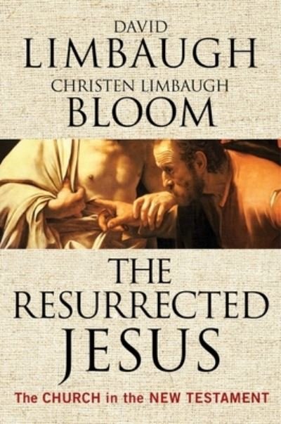 Cover for David Limbaugh · Resurrected Jesus (Book) (2023)