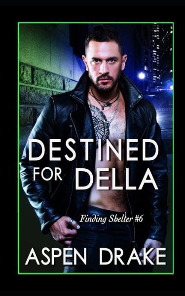 Cover for Aspen Drake · Destined for Della (Paperback Book) (2019)