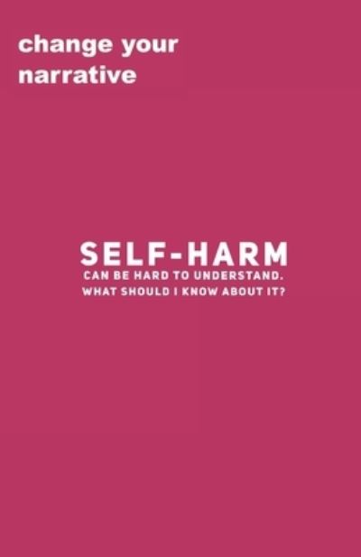 Cover for Cassandra Smith · Self-Harm Can Be Hard To Understand. What Should I Know About It? (Paperback Book) (2020)