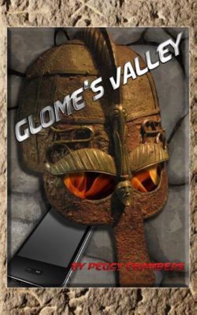 Glome's Valley - Peggy Chambers - Livres - Createspace Independent Publishing Platf - 9781717076243 - 15 avril 2018