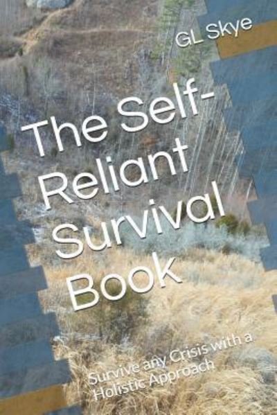 Cover for Gl Skye · The Self-Reliant Survival Book (Pocketbok) (2019)