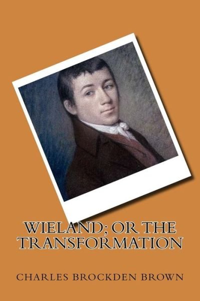 Cover for Charles Brockden Brown · Wieland; or the Transformation (Paperback Bog) (2018)