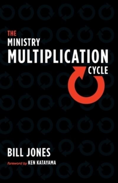 Cover for Bill Jones · The Ministry Multiplication Cycle (Paperback Bog) (2020)