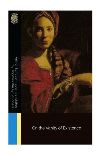 Cover for Arthur Schopenhauer · On the Vanity of Existence (Paperback Bog) (2018)