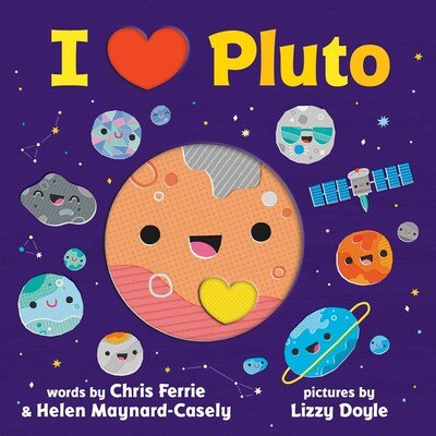 Cover for Chris Ferrie · I Heart Pluto (Board book) (2020)