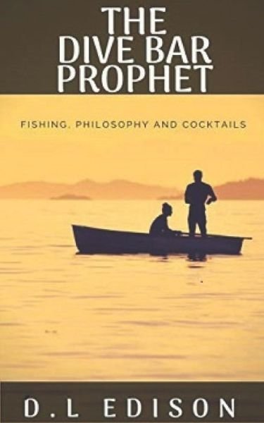Cover for D L Edison · The Dive Bar Prophet (Paperback Bog) (2018)