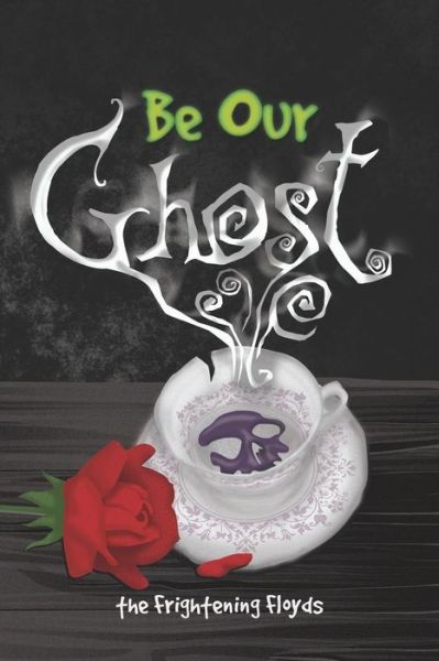 Cover for Jenny Floyd · Be Our Ghost (Paperback Book) (2019)