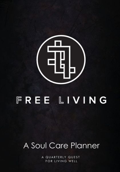 Cover for Tracey M Lewis-Giggetts · Free Living Soul Care Planner (Paperback Book) (2020)