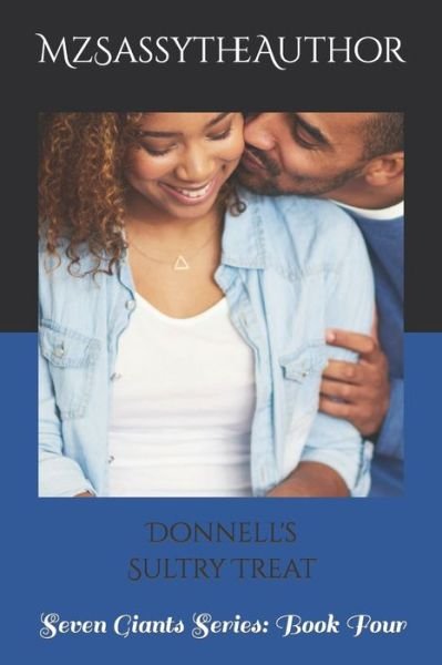 Cover for MzSassytheAuthor · Donnell's Sultry Treat : Seven Giants Series (Paperback Book) (2021)