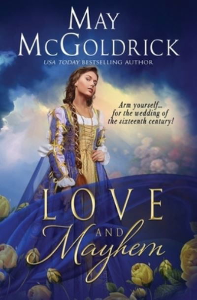 Love and Mayhem - May McGoldrick - Bøger - MM Books - 9781737863243 - 1. februar 2022