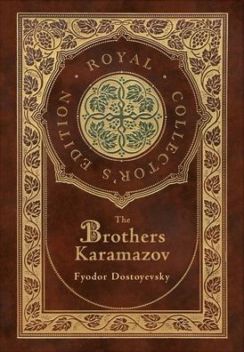 Cover for Fyodor Dostoevsky · The Brothers Karamazov (Royal Collector's Edition) (Case Laminate Hardcover with Jacket) (Gebundenes Buch) [Royal Collector's edition] (2021)