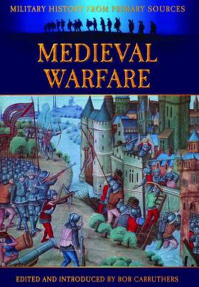 Cover for James Grant · Medieval Warfare (Pocketbok) (2013)