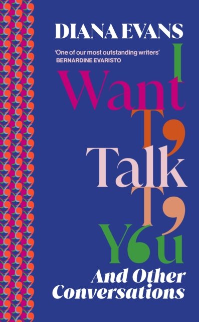 Cover for Diana Evans · I Want to Talk to You (Hardcover Book) (2024)
