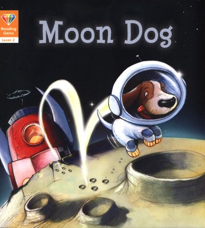 Cover for QED Publishing · Reading Gems: Moon Dog (Level 2) - Reading Gems (Paperback Book) (2018)