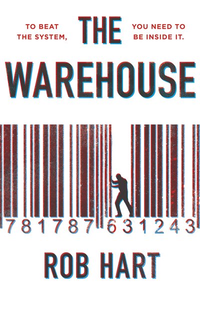 The Warehouse - Rob Hart - Books - Transworld Publishers Ltd - 9781787631243 - August 13, 2019