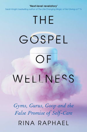 Cover for Rina Raphael · The Gospel of Wellness (Paperback Book) (2024)