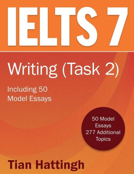 Cover for Tian Hattingh · IELTS-7-Writing: Task 2 (Paperback Book) (2018)