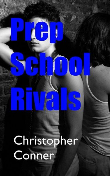 Cover for Christopher Conner · Prep School Rivals (Paperback Book) (2019)