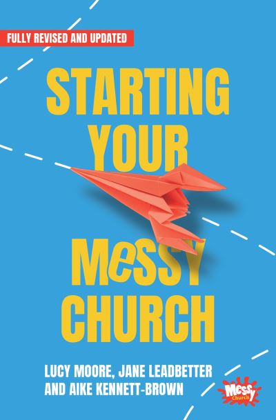 Cover for Lucy Moore · Starting Your Messy Church (Taschenbuch) (2023)