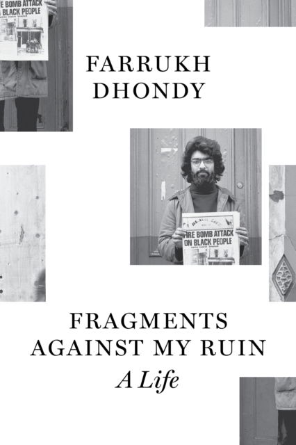 Cover for Farrukh Dhondy · Fragments against My Ruin: A Life (Paperback Book) (2024)