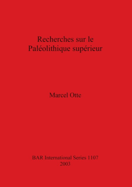 Cover for Marcel Otte · Recherches sur le Paleolithique superieur (Paperback Book) (2003)