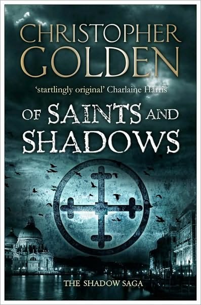 Cover for Christopher Golden · Of Saints and Shadows (Paperback Book) (2010)