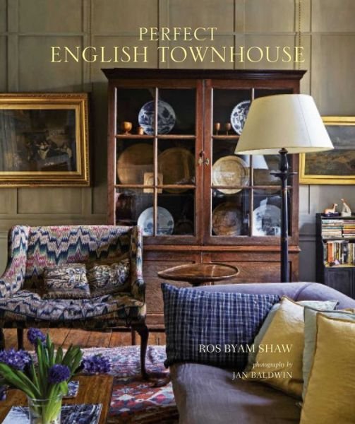 Cover for Ros Byam Shaw · Perfect English Townhouse (Innbunden bok) (2018)