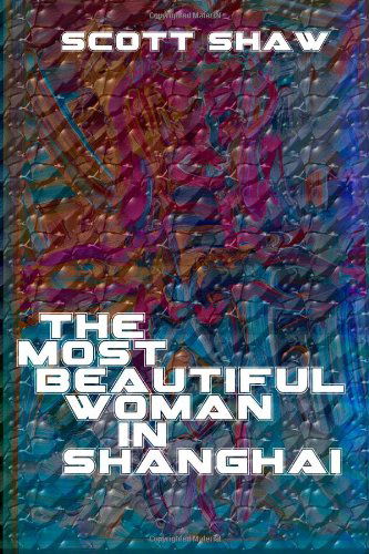 Cover for Scott Shaw · The Most Beautiful Woman in Shanghai (Paperback Book) (1988)