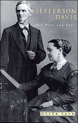 Jefferson Davis: His Rise and Fall - Southern Classics Series - Allen Tate - Książki - J S Sanders and Company Incorporated - 9781879941243 - 21 lipca 1998