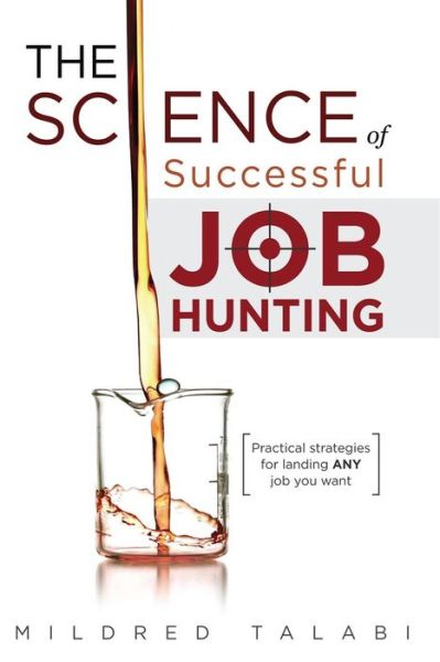 Cover for Mildred Talabi · The Science of Successful Job Hunting: Practical Strategies for Landing Any Job You Want (Taschenbuch) (2014)